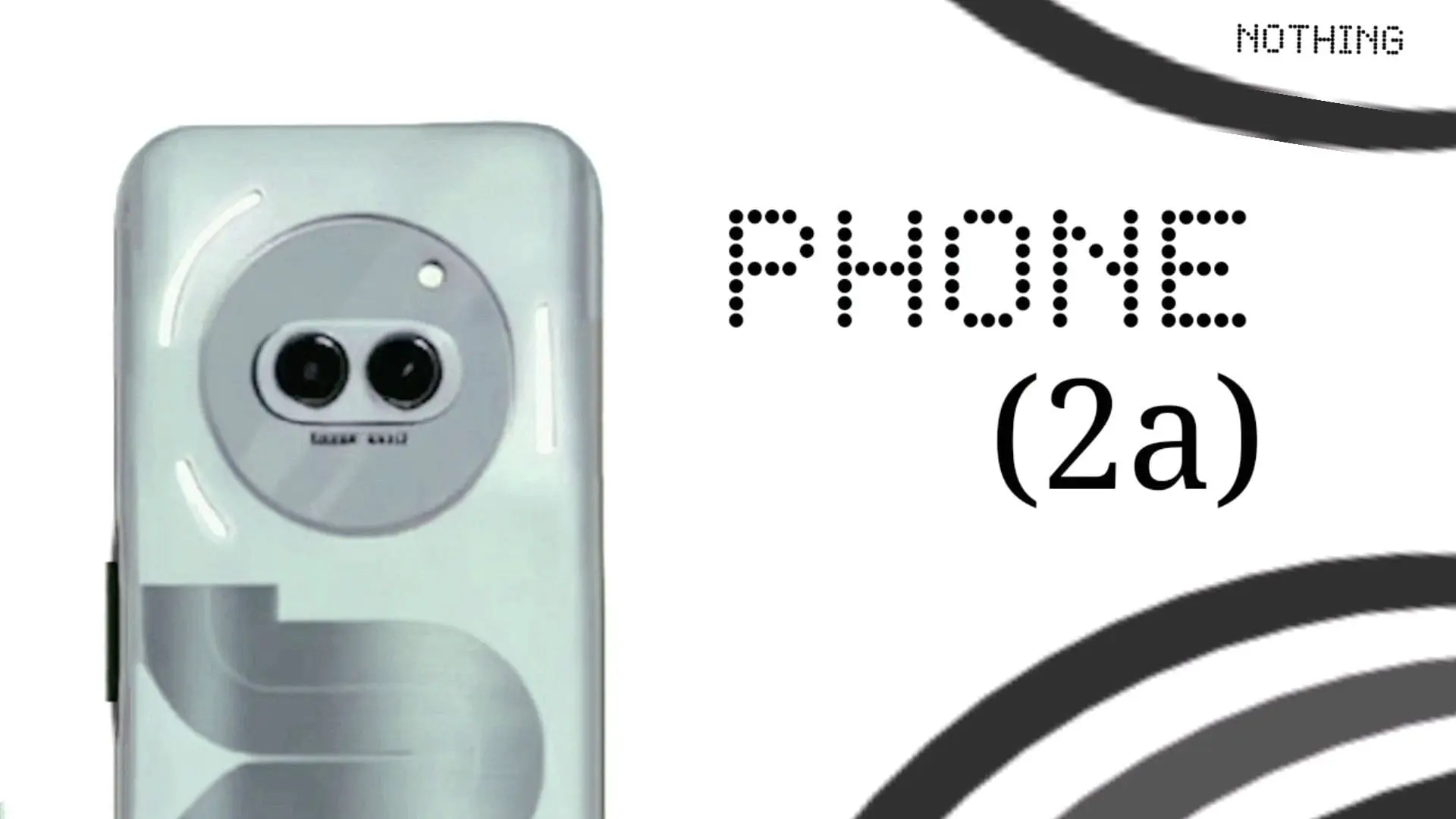 Exclusive Leak Nothing Phone 2a Price Range Memory Variants And 