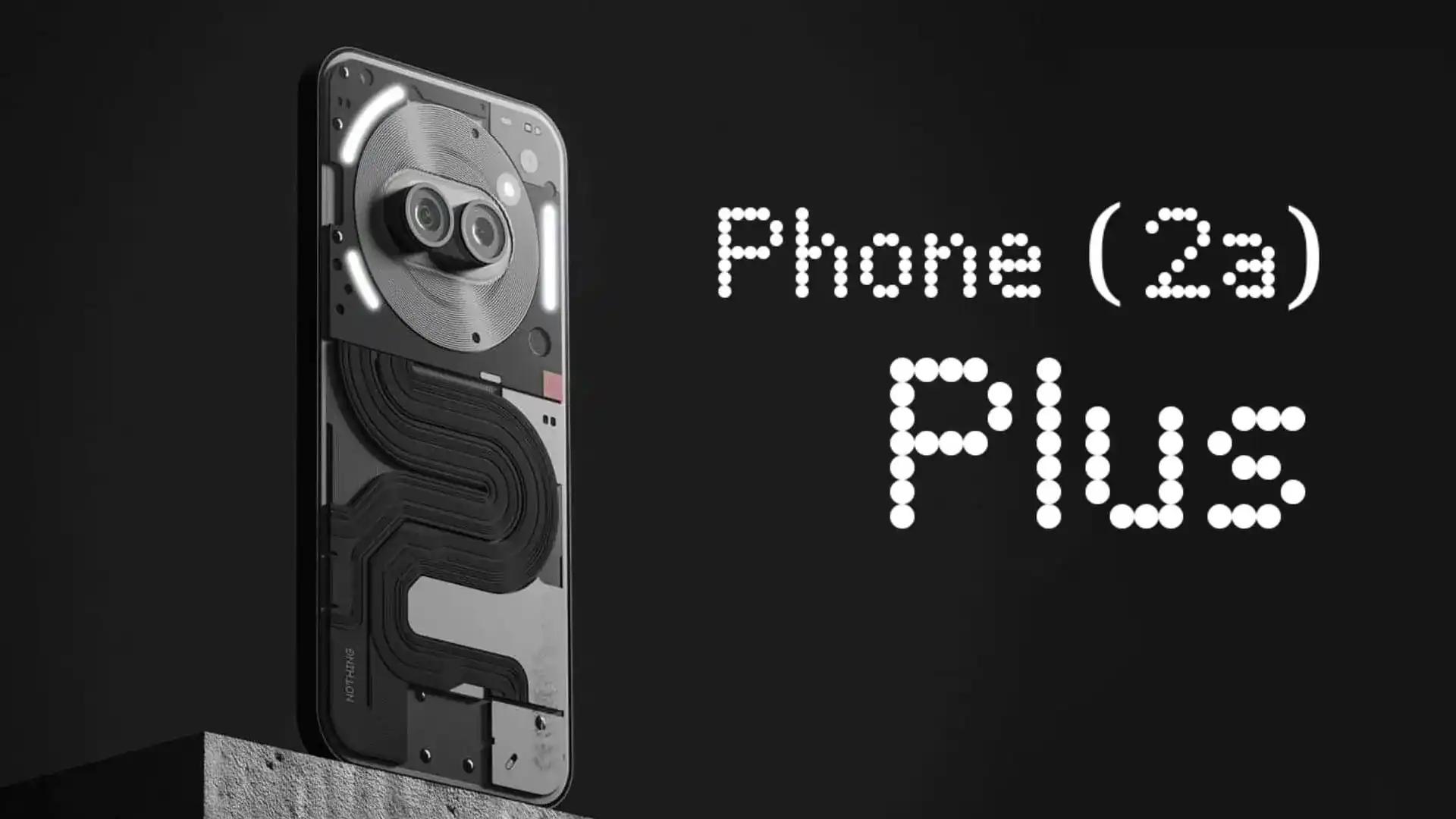 Nothing Phone 2a Plus Teased