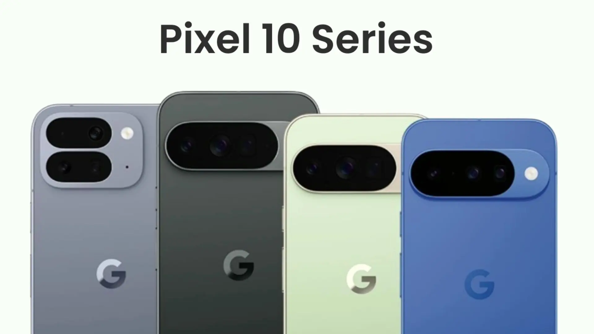 Google Pixel 10 Series Massive Leak